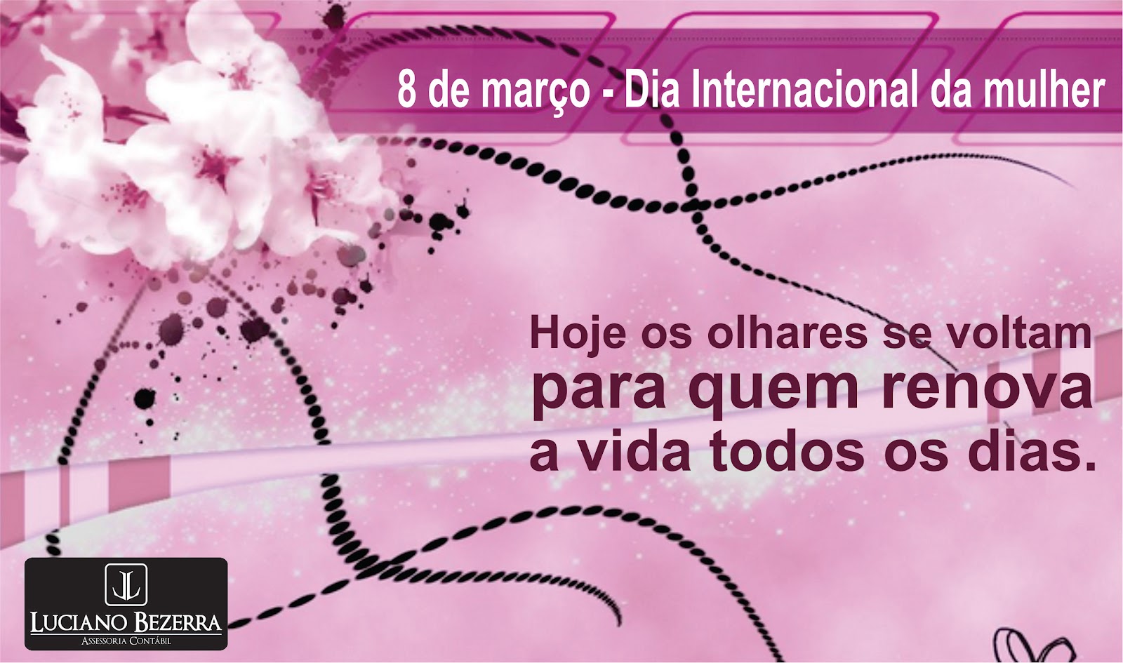 Dia Internacional da mulher 8 de março para quem renova 