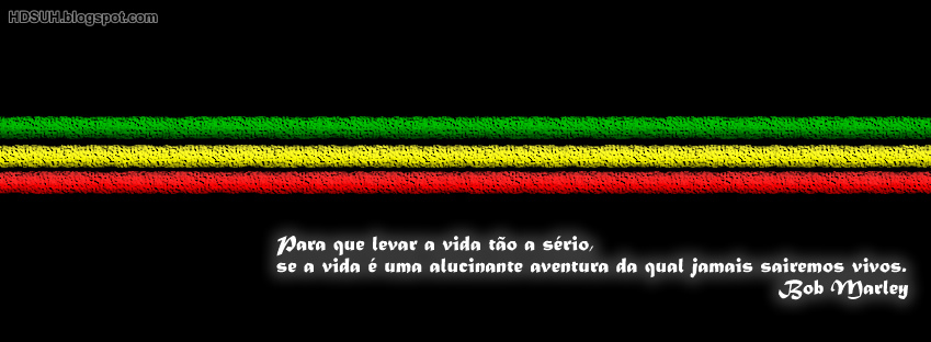Imagens para Facebook capa Reggae Frases de Bob  Marley 