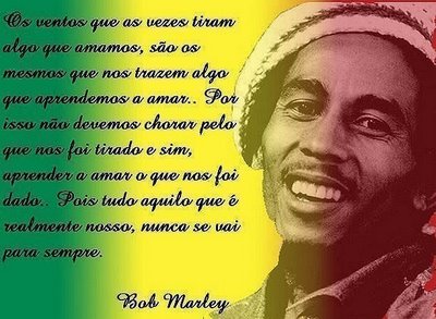 Mensagem de Reflexão Bob Marley